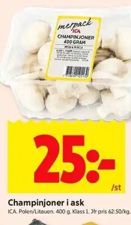 ICA Kvantum ICA Champinjoner i ask erbjuda