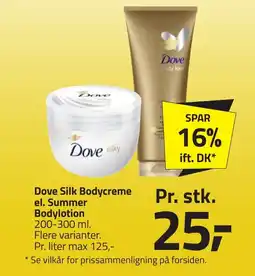 Fleggaard Dove Silk Bodycreme el. Summer Bodylotion erbjuda
