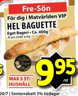Matvärlden Tensta HEL BAGUETTE, Medlemspris erbjuda