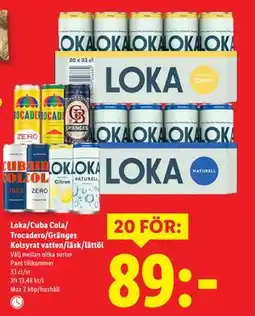 Lidl Loka/Cuba Cola/ Trocadero/Gränges Kolsyrat vatten/läsk/lättöl, SEK 89 erbjuda