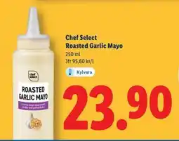 Lidl Chef Select Roasted Garlic Mayo, SEK 23.9 erbjuda