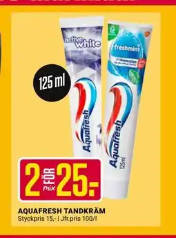 ÖoB AQUAFRESH TANDKRÄM, SEK 25 erbjuda