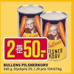 ÖoB BULLENS PILSNERKORV, SEK 50 erbjuda