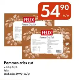 Snabbgross FELIX Pommes criss cut erbjuda