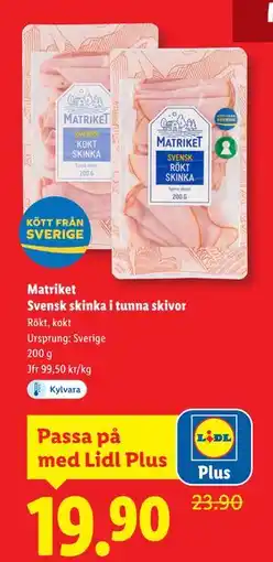 Lidl Matriket Svensk skinka i tunna skivor, Pris i appen erbjuda