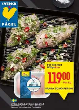 Willys KYCKLINGFILÉ, KYCKLINGLÅRFILÉ erbjuda