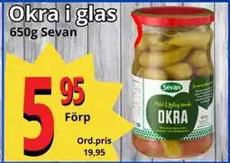 Supergrossen Okra i glas, SEK 5.95 erbjuda