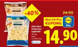 Lidl Chef select Fettuccine/tagliatelle erbjuda