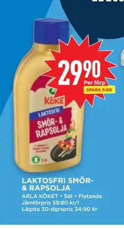 Willys LAKTOSFRI SMÖR& RAPSOLJA, SEK 29.9 erbjuda