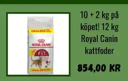 Zooplus 10+2 kg på köpet! 12 kg Royal Canin kattfoder erbjuda