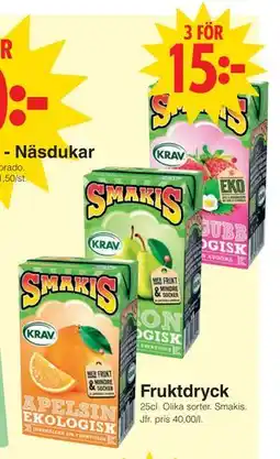Matöppet Fruktdryck, SEK 15 erbjuda