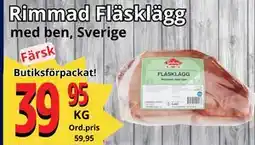 Supergrossen Rimmad Fläsklägg, SEK 39.95 erbjuda
