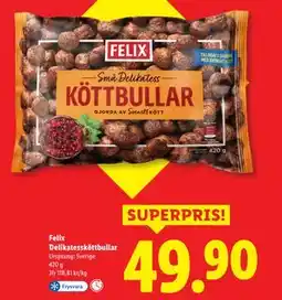 Lidl Felix Delikatessköttbullar, SEK 49.9 erbjuda
