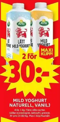 ICA Maxi ARLA Mild yoghurt naturell, vanilj erbjuda
