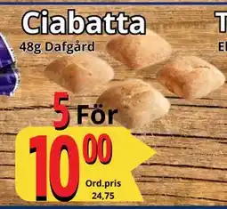 Supergrossen Ciabatta, SEK 10 erbjuda