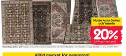Rusta Matta Kaya, Selina och Yasmin erbjuda