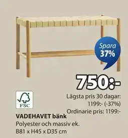 JYSK VADEHAVET bänk, SEK 750 erbjuda