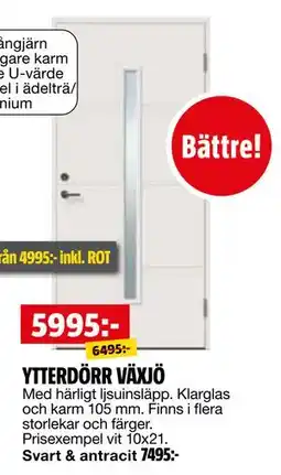 Bauhaus YTTERDÖRR VÄXJÖ, SEK 5995 erbjuda