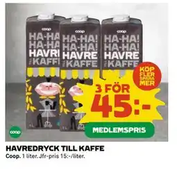 Coop Daglivs HAVREDRYCK TILL KAFFE, Medlemspris erbjuda
