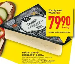 Willys PRÄST, GREVÉ, HERRGÅRD, GOUDA erbjuda