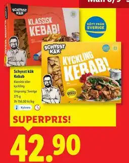 Lidl Schysst käk Kebab, SEK 42.9 erbjuda