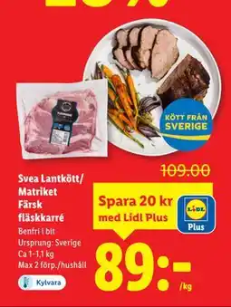 Lidl Svea Lantkött/Matriket Färsk fläskkarré., Pris i appen erbjuda