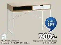 JYSK TRAPPEDAL skrivbord, SEK 700 erbjuda