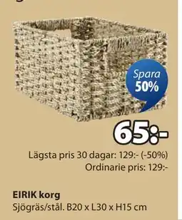 JYSK EIRIK korg, SEK 65 erbjuda