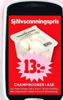 ICA Maxi Champinjoner i ask erbjuda