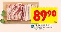 ICA Kvantum ICA Färskt sidfläsk i bit erbjuda