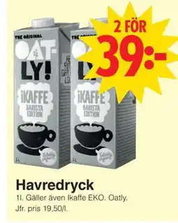 Matöppet Havredryck, SEK 39 erbjuda
