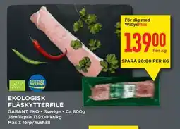 Willys EKOLOGISK FLÄSKYTTERFILÉ, Medlemspris erbjuda