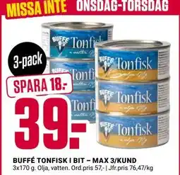 ÖoB BUFFÉ TONFISK I BIT – MAX 3/KUND, SEK 39 erbjuda