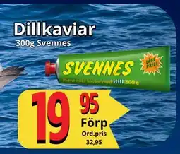 Supergrossen Dillkaviar, SEK 19.95 erbjuda