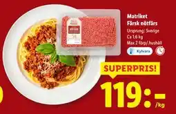 Lidl Matriket Färsk nötfärs, SEK 119 erbjuda