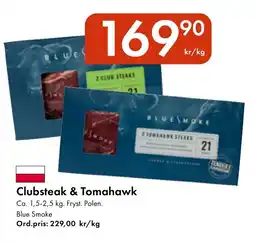Snabbgross Blue Smoke Clubsteak & Tomahawk erbjuda