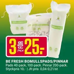 ÖoB BE FRESH BOMULLSPADS/PINNAR, SEK 25 erbjuda