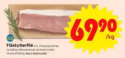 ICA Supermarket FLÄSKYTTERFILÉ erbjuda