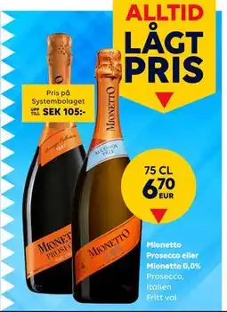Border Shop Mionetto Prosecco eller Mionetto 0,0%, EUR 6.7 erbjuda