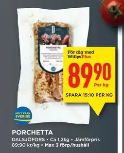 Willys PORCHETTA, Medlemspris erbjuda