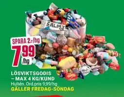 ÖoB LÖSVIKTSGODIS – MAX 4 KG/KUND, SEK 7.99 erbjuda