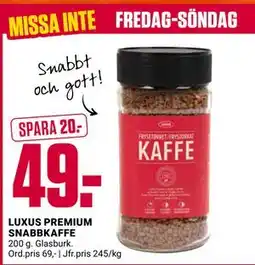 ÖoB LUXUS PREMIUM SNABBKAFFE, SEK 49 erbjuda