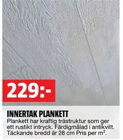 Bauhaus INNERTAK PLANKETT, SEK 229 erbjuda
