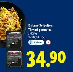 Lidl Dulano Selection Tärnad pancetta, SEK 34.9 erbjuda