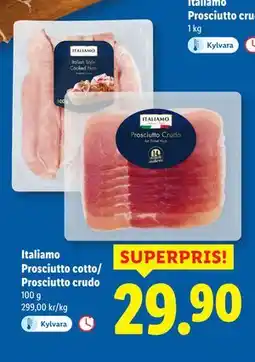 Lidl Italiamo Prosciutto cotto/ Prosciutto crudo, SEK 29.9 erbjuda