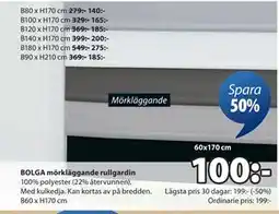 JYSK BOLGA mörkläggande rullgardin, SEK 100 erbjuda