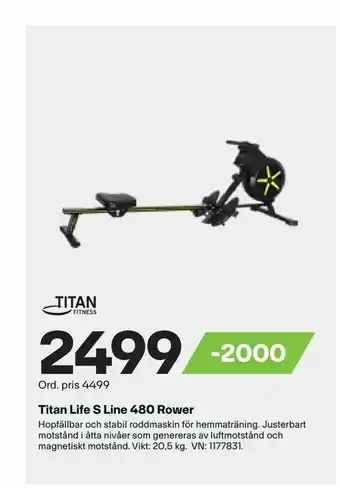 XXL Titan Life S Line 480 Rower erbjuda