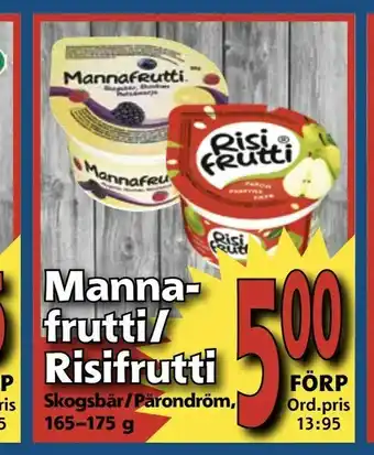 Supergrossen Manna- frutti/ Risifrutti erbjuda
