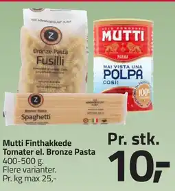 Fleggaard Mutti Finthakkede Tomater el. Bronze Pasta erbjuda