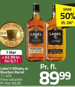 Fleggaard Label 5 Whisky el. Bourbon Barrel erbjuda